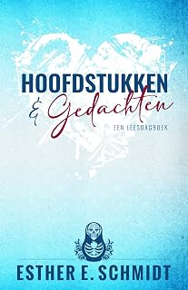 Hoofdstukken & Gedachten — leesdagboek · Paperback · Esther E. Schmidt